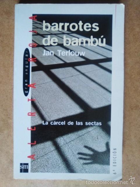 Libros de segunda mano: BARROTES DE BAMBU (LA CARCEL DE LAS SECTAS) JAN TERLOUW - EDICIONES SM - Foto 1