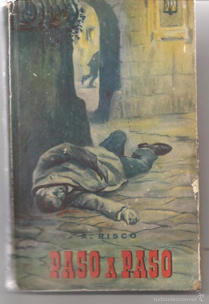 Libros de segunda mano: PASO A PASO. A. RISCO. APOSTOLADO DE LA PRENSA. 1949 (P/D60) - Foto 1
