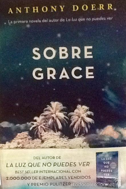 Libros de segunda mano: Sobre Grace. Anthony Doerr . suma . - Foto 1