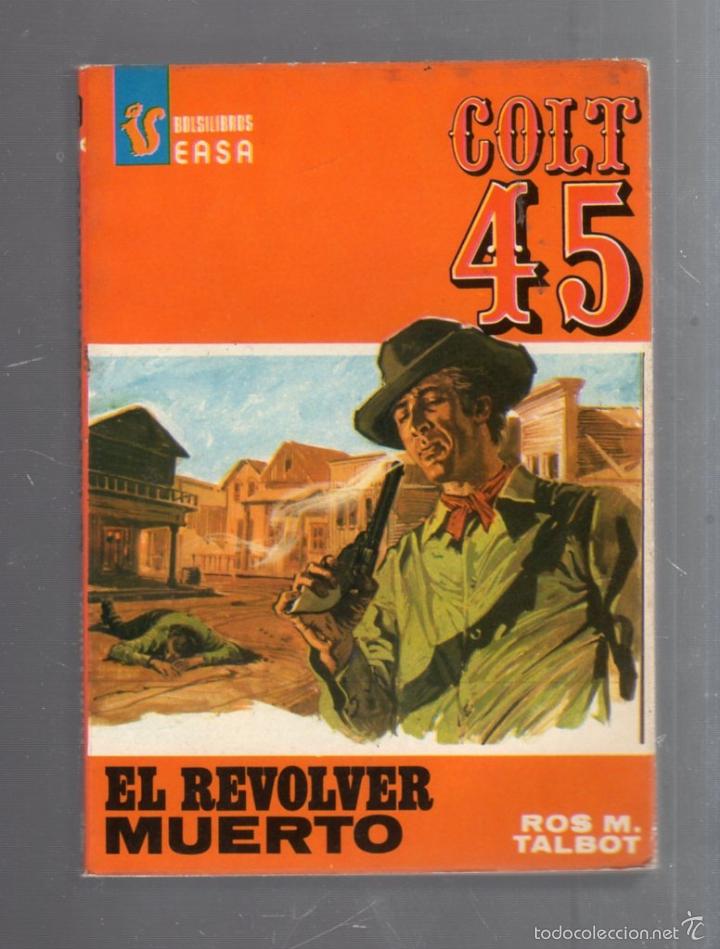 Gebrauchte B&uuml;cher: NOVELAS INEDITAS. CASTIGANDO COLT 45. EL REVOLVER MUERTO. BOLSILIBROS EASA. N&ordm; 69