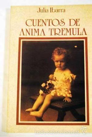Libros de segunda mano: Cuentos de &aacute;nima tr&eacute;mula (Julia Ibarra) - Foto 1