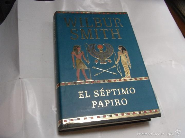 Libros de segunda mano: Wilbur Smith, El septimo papiro. Salamandra - Foto 1