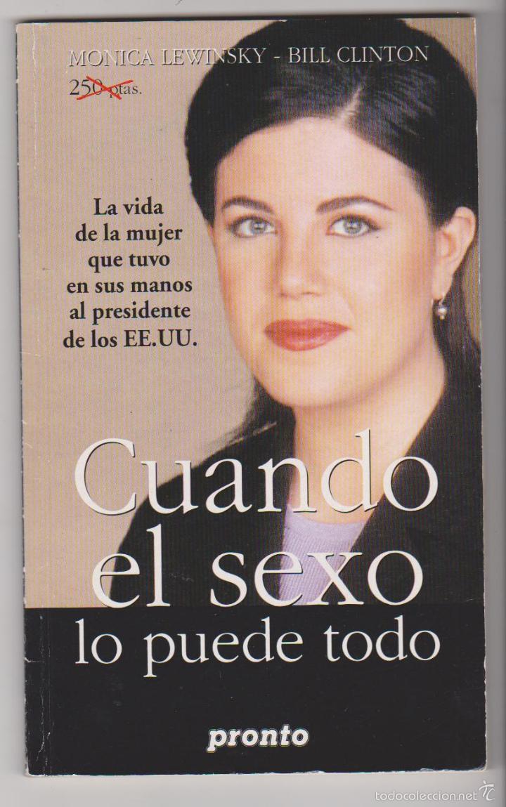 Libri di seconda mano: Cuando el sexo lo puede todo. Monica Lewinsky.