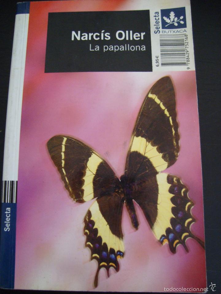 Libros de segunda mano: LA PAPALLONA. NARCIS OLLER. SELECTA. - Foto 1