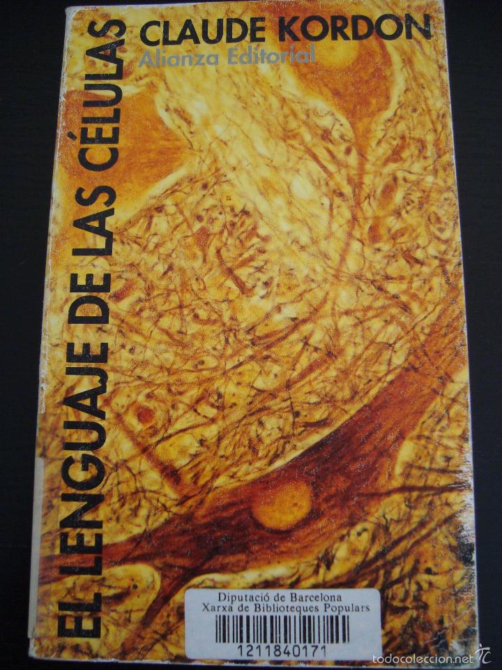 Libros de segunda mano: EL LENGUAJE DE LAS CELULAS. CLAUDE KORDON. ALIANZA - Foto 1