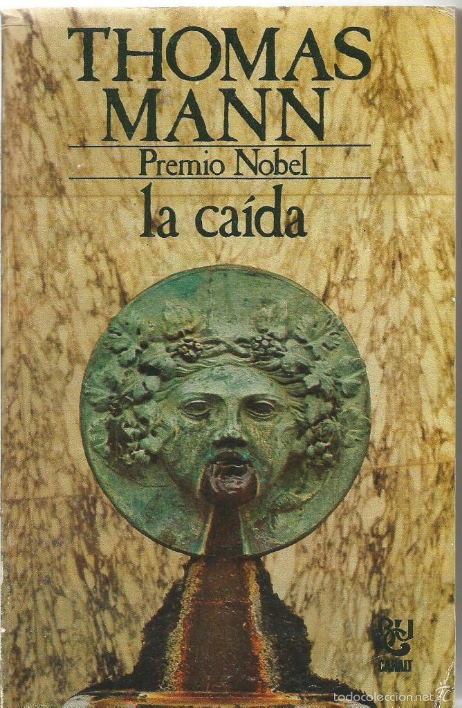 Libros de segunda mano: THOMAS MANN. LA CAIDA. CARALT PREMIO NOBEL - Foto 1