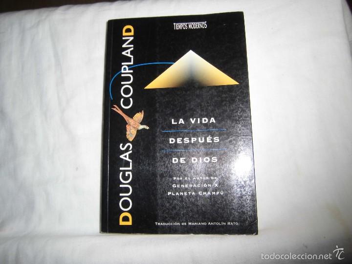 Libros de segunda mano: LA VIDA DESPUES DE DIOS.DOUGLAS COUPLAND.TIEMPOS MODERNOS.EDICIONES B 1995.-1&ordf; EDIC.