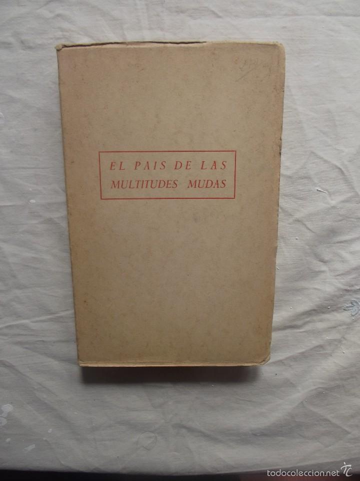 Libros de segunda mano: EL PAIS DE LAS MULTITUDES MUDAS - Foto 1