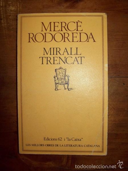 Libros de segunda mano: RODOREDA, Merc&eacute;. Mirall Trencat - Foto 1