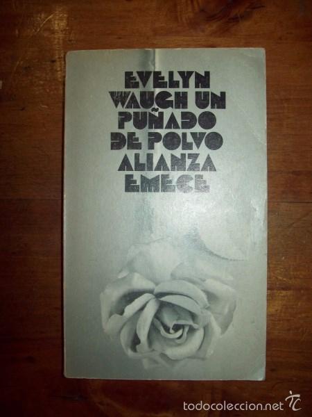 Libros de segunda mano: WAUGH, Evelyn. Un pu&ntilde;ado de polvo - Foto 1
