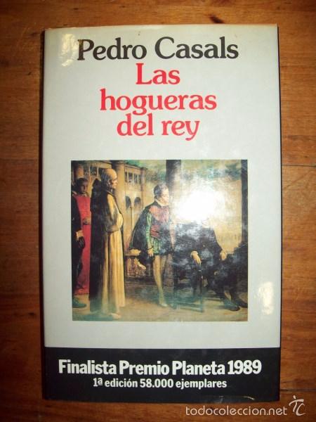 Libros de segunda mano: CASALS, Pedro. Las hogueras del rey - Foto 1