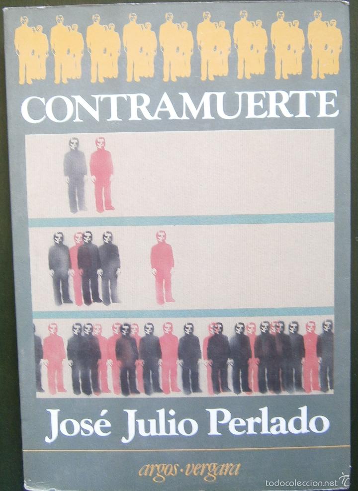 Libros de segunda mano: Contramuerte - Jos&eacute; Julio Perlado - Foto 1