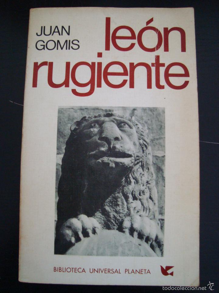 Libros de segunda mano: LEON RUGIENTE. JUAN GOMIS. PLANETA. - Foto 1