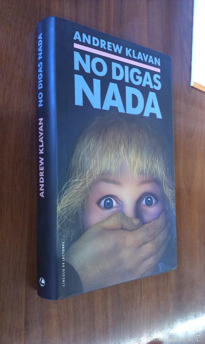 Libros de segunda mano: NO DIGAS NADA / ANDREW KLAVAN / C&Iacute;RCULO DE LECTORES - Foto 1