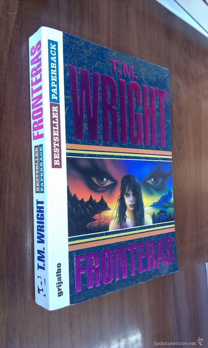 Libros de segunda mano: FRONTERAS / T. M. WRIGHT / GRIJALBO 1994 - Foto 1