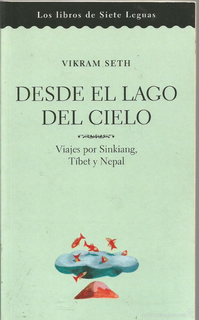 Libros de segunda mano: VIKRAM SETH. DESDE EL LAGO DEL CIELO. - Foto 1