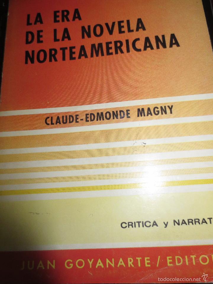 Libri di seconda mano: LA ERA DE LA NOVELA NORTEAMERICANA CLAUDE- EDMONDE MAGNY A&Ntilde;O 1972