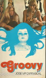 Libros de segunda mano: Groovy &ndash; Jos&eacute; Mar&iacute;a Carrascal - Foto 1