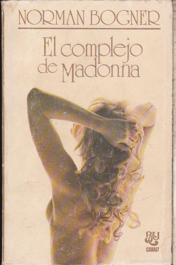 Libros de segunda mano: EL COMPLEJO DE MADONNA &middot;&middot;&middot; NORMAN BOGNER - Foto 1