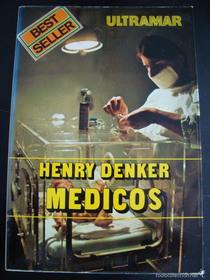 Libros de segunda mano: MEDICOS. HENRY DENKER. ULTRAMAR. - Foto 1