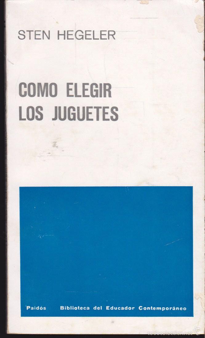 Libros de segunda mano: COMO ELEGIR LOS JUGUETES &middot;&middot;&middot;&middot;&middot; STEN HEGELER - Foto 1