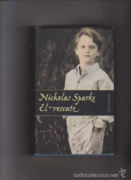 Libros de segunda mano: NICHOLAS SPARKS - EL RESCATE - CIRCULO LECTORES 2001 - Foto 1