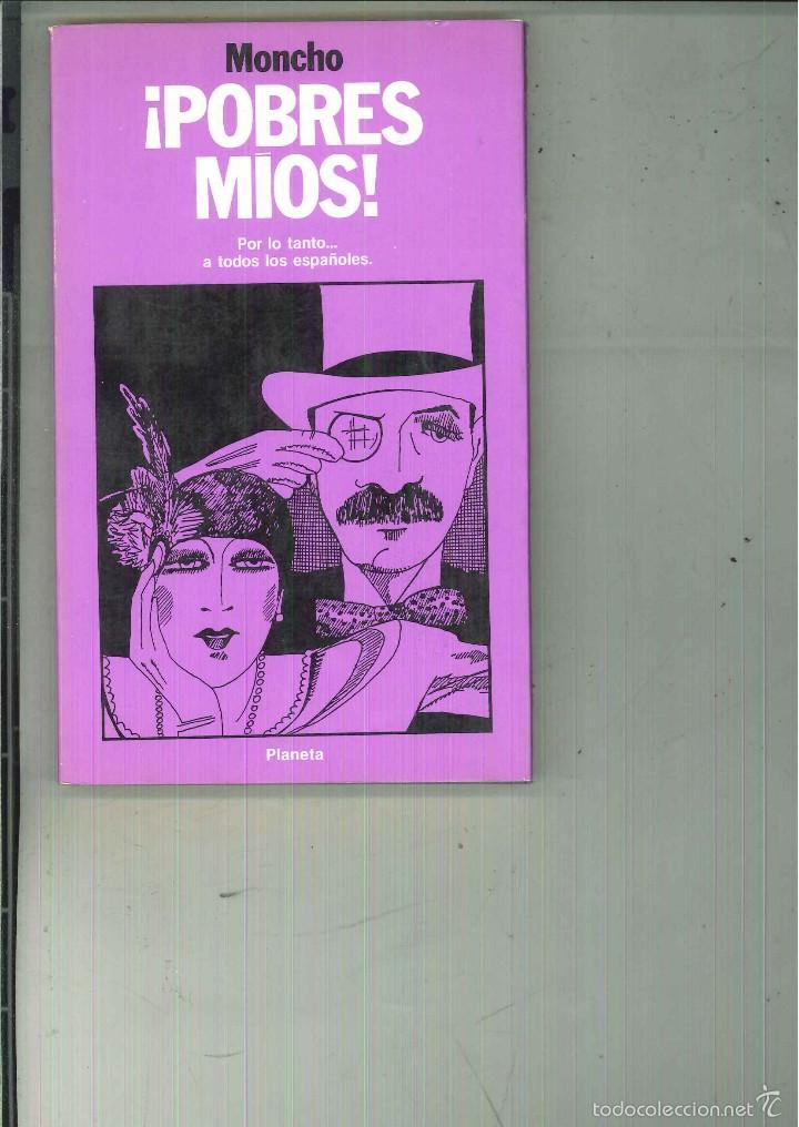 Libros de segunda mano: &iexcl;POBRES M&Iacute;OS!. Moncho - Foto 1