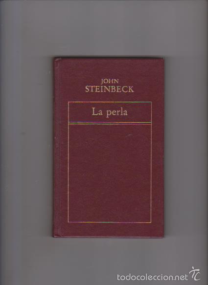 Libros de segunda mano: JOHN STEINBECK - LA PERLA - EDICIONES ORBIS 1982 - Foto 1