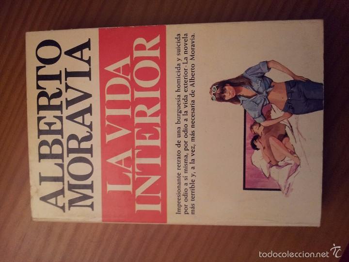Libros de segunda mano: LA VIDA INTERIOR -- ALBERTO MORAVIA - Foto 1