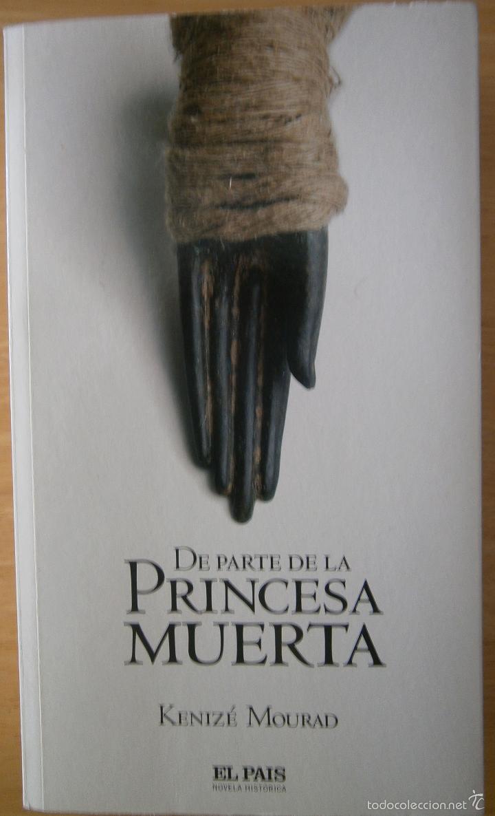 Libros de segunda mano: De Parte De La Princesa Muerta - Keniz&eacute; Mourad - Foto 1