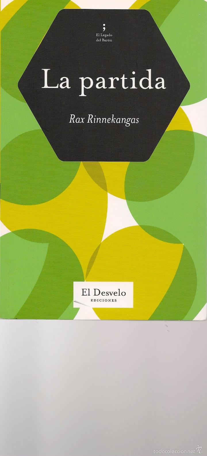 Libros de segunda mano: La partida / Rax Rinnekangas - Foto 2