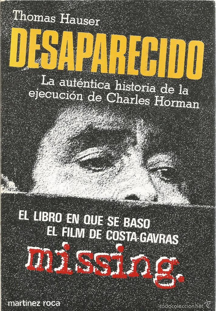 Libros de segunda mano: THOMAS HAUSER. DESAPARECIDO. MISSING. MARTINEZ ROCA - Foto 1