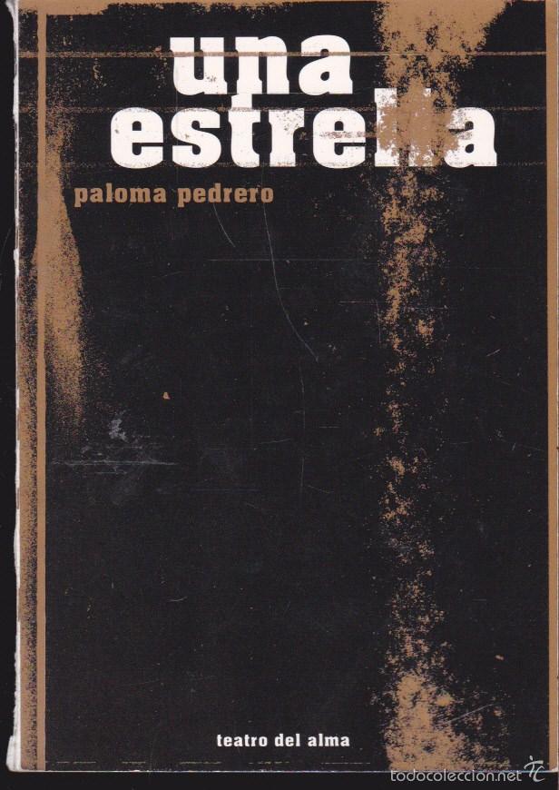 Libros de segunda mano: UNA ESTRELLA &middot;&middot;&middot;&middot; PALOMA PEDRERO - Foto 1