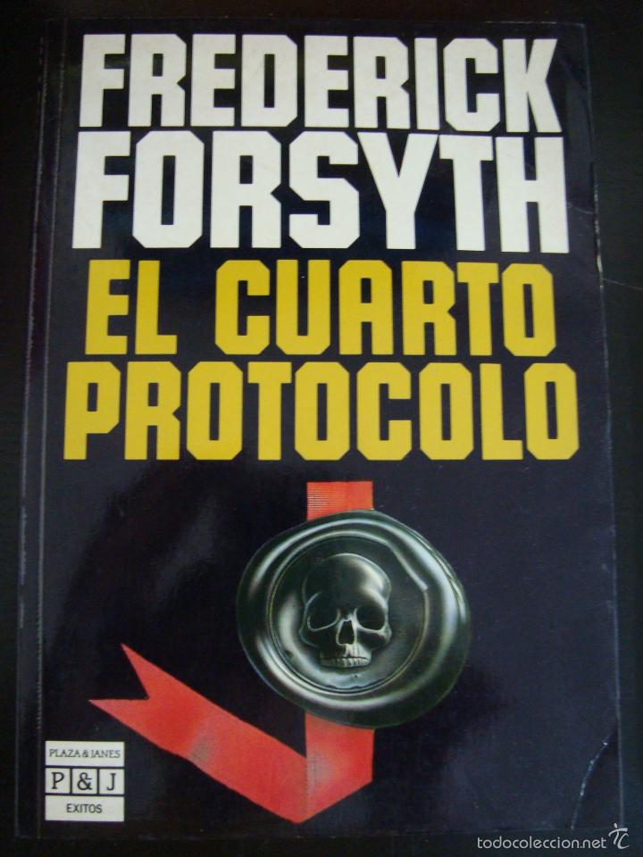 Libros de segunda mano: EL CUARTO PROTOCOLO. FREDERICK FORSYTH. PLAZA JANES. - Foto 1