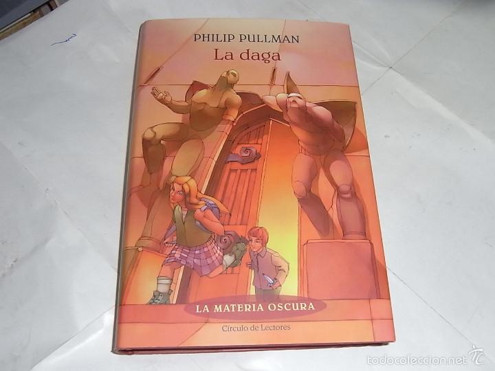 Libros de segunda mano: Philip Pullman, La daga, La materia oscura, Circulo de Lectores - Foto 1