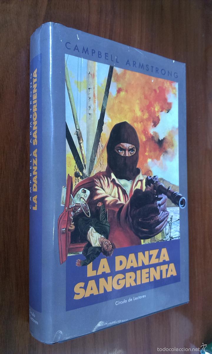 Libros de segunda mano: LA DANZA SANGRIENTA / CAMPBELL ARMSTRONG / C&Iacute;RCULO DE LECTORES - Foto 1