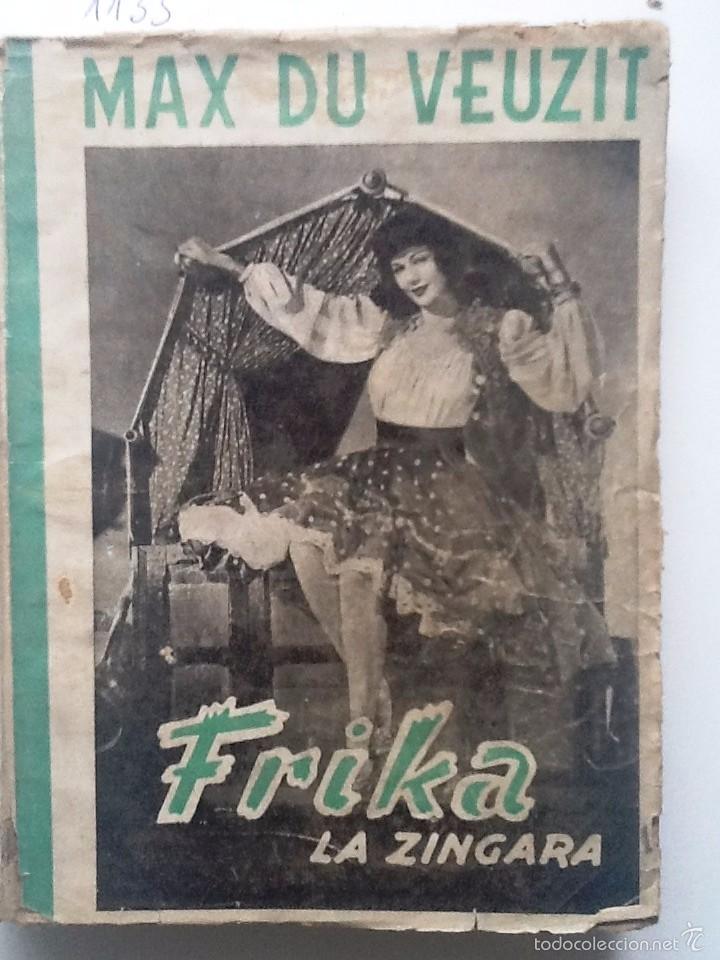 Libros de segunda mano: FRIKA. La Zingara. Max Du Veuzuit - Foto 1