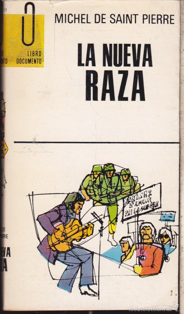 Libros de segunda mano: LA NUEVA RAZA &middot;&middot;&middot;&middot;&middot;&middot;&middot; MICHEL DE SAINT PIERRE . - Foto 1