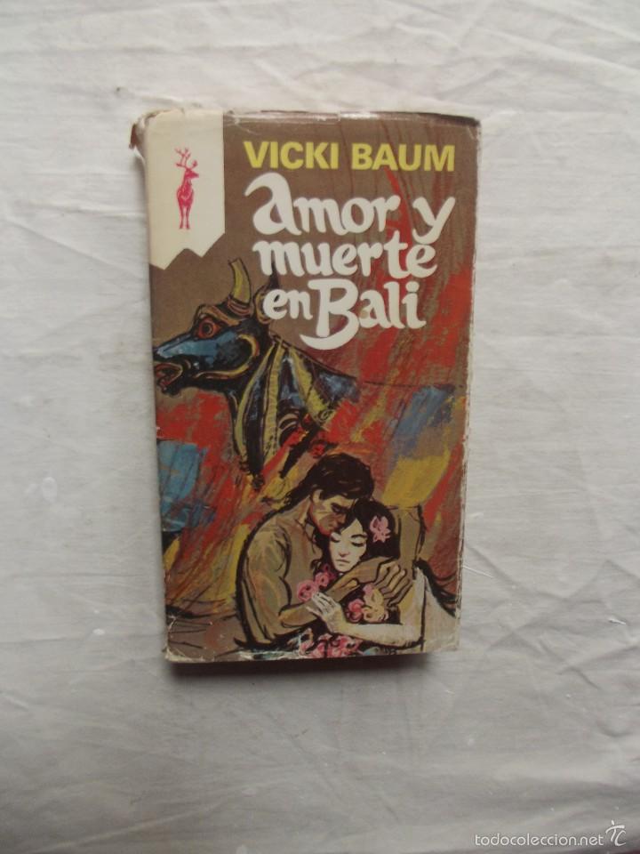 Libros de segunda mano: AMOR Y MUERTE EN BALI DE VICKI BAUM - Foto 1