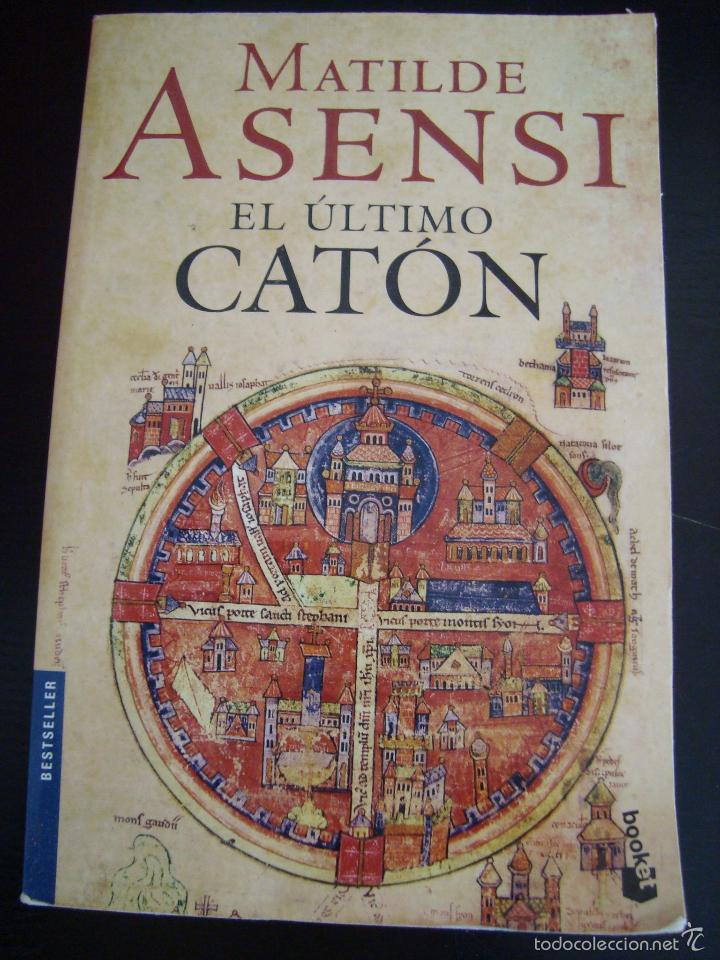 Libros de segunda mano: EL ULTIMO CATON. MATILDE ASENSI. - Foto 1