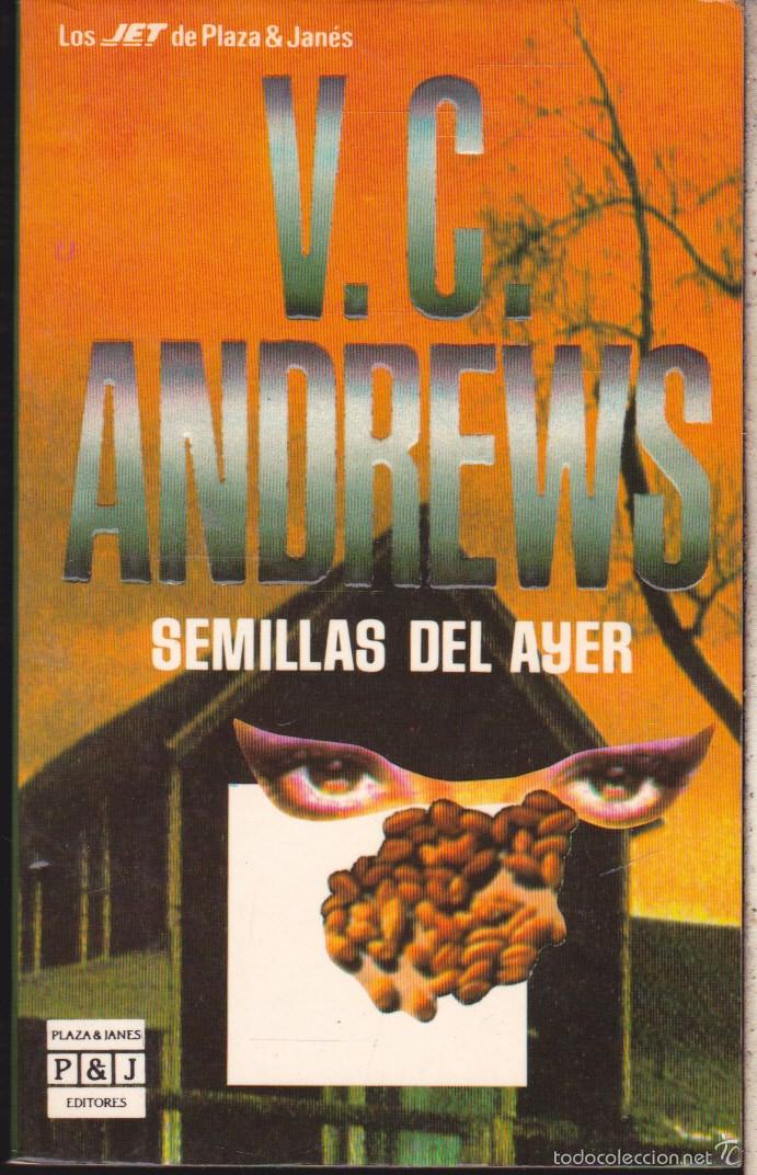 Libros de segunda mano: SEMILLAS DEL AYER &middot;&middot;&middot;&middot;&middot;&middot;&middot;V.C. ANDREWS. - Foto 1