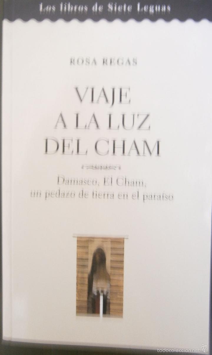 Libros de segunda mano: Viaje a la luz del Cham - Rosa Regas - Foto 1