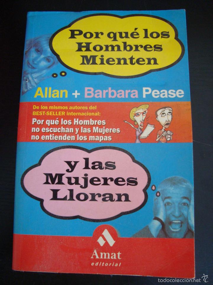 Gebrauchte B&uuml;cher: POR QUE LOS HOMBRES MIENTEN Y LAS MUJERES LLORAN. BARBARA Y ALLAN PEASE. AMAT 2003.
