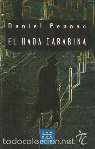 Libros de segunda mano: El Hada Carabina &ndash; Daniel Pennac - Foto 1