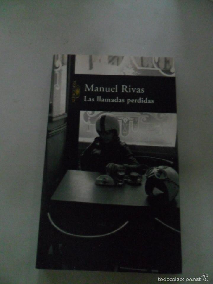 Libros de segunda mano: LAS LLAMADAS PERDIDAS - RIVAS, MANUEL - Foto 1