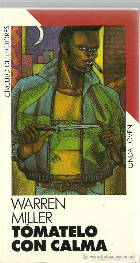 Libros de segunda mano: TOMATELO CON CALMA (WARREN MILLER) - CIRCULO DE LECTORES - IMPECABLE - Foto 1