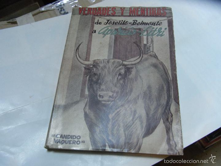 Libros de segunda mano: Candido Vaquero, Vercades y mentiras del toreo,De Joselito a Aparicio, De Belmonte a Libri,1955