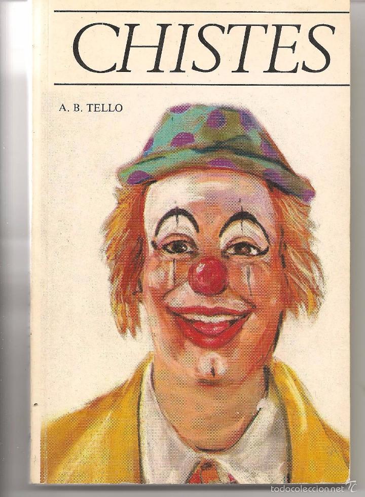 Libros de segunda mano: CHISTES. A.B. TELLO. VILMAR EDICIONES.  (Z4) - Foto 1