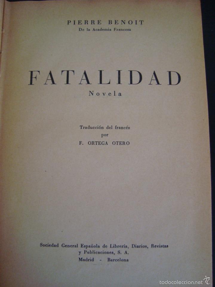 Libros de segunda mano: FATALIDAD. PIERRE BENOIT. 1950 PRIMERA EDICION. - Foto 2