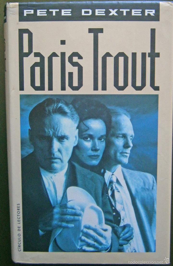 Libros de segunda mano: Paris Trout - Pete Dexter - Foto 1